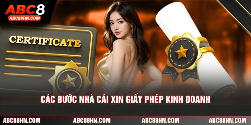 Các bước nhà cái xin giấy phép kinh doanh