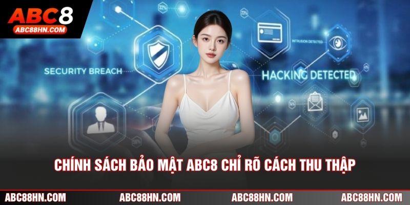 Chính sách bảo mật ABC8 chỉ rõ cách thu thập