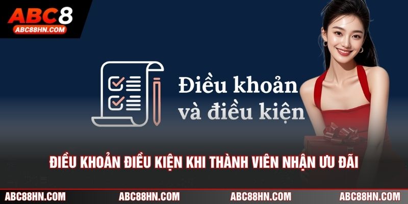 Điều khoản điều kiện khi thành viên nhận ưu đãi