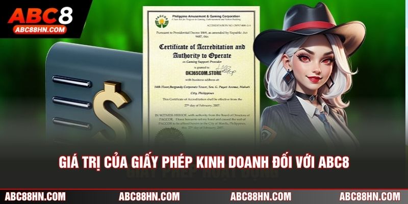 Giá trị của giấy phép kinh doanh đối với ABC8