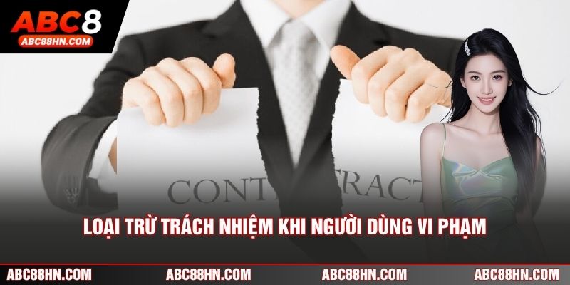 Loại trừ trách nhiệm khi người dùng vi phạm