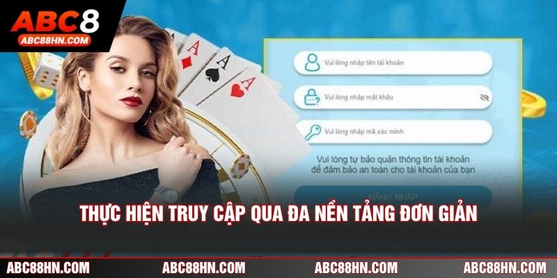 Thực hiện truy cập qua đa nền tảng đơn giản