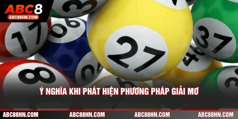 Ý nghĩa khi phát hiện phương pháp giải mơ